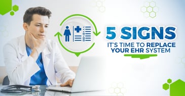 5 Signs You’re Using the Wrong EHR System