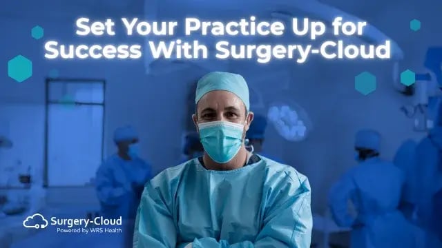 Set Your Surgical Practice Up for Success With Surgery-Cloud